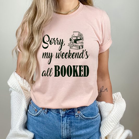 I'm All Booked Shirt