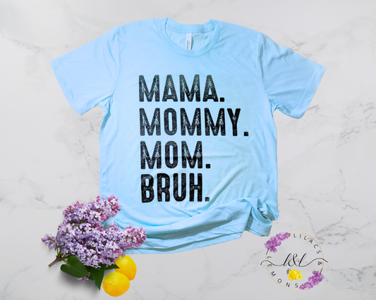 Mom Bruh Shirt